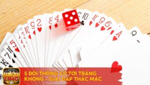 5 đôi thông có tới trắng không