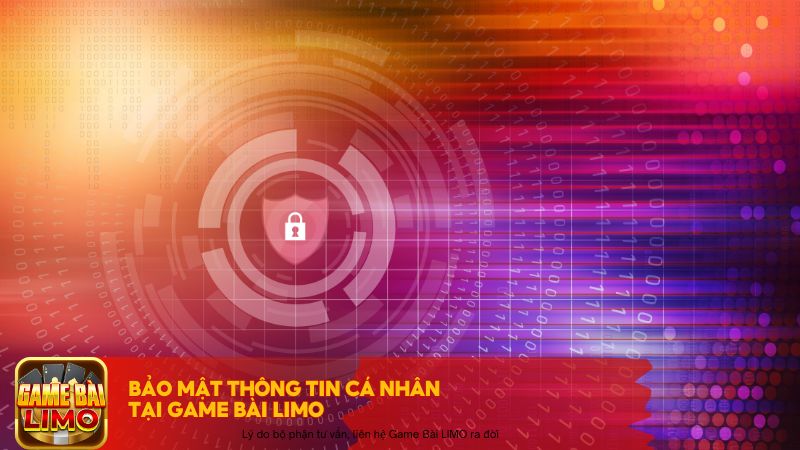 Bảo mật thông tin cá nhân tại Game Bài LIMO