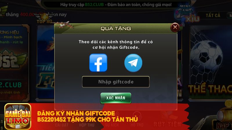 Đăng ký nhận giftcode B52201452 tặng 99K cho tân thủ 