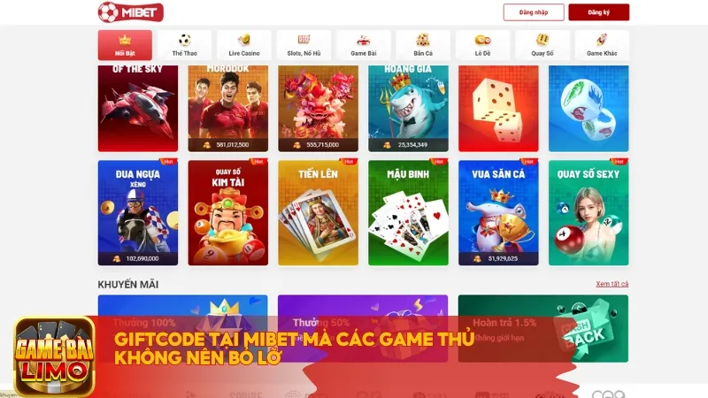 Giftcode tại Mibet mà các game thủ không nên bỏ lỡ