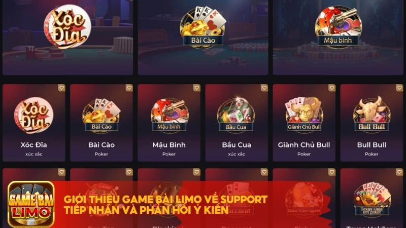 Giới thiệu Game Bài LIMO về support tiếp nhận và phản hồi ý kiến 