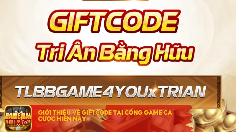 Giới thiệu về Giftcode tại cổng game cá cược hiện nay