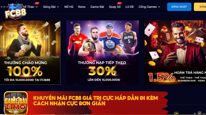 Khuyến mãi FCB8 giá trị cực hấp dẫn đi kèm cách nhận cực đơn giản