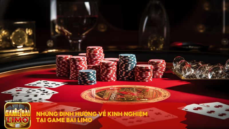 Những định hướng về kinh nghiệm tại Game Bài LIMO