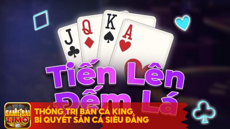 Tiến Lên Đếm Lá