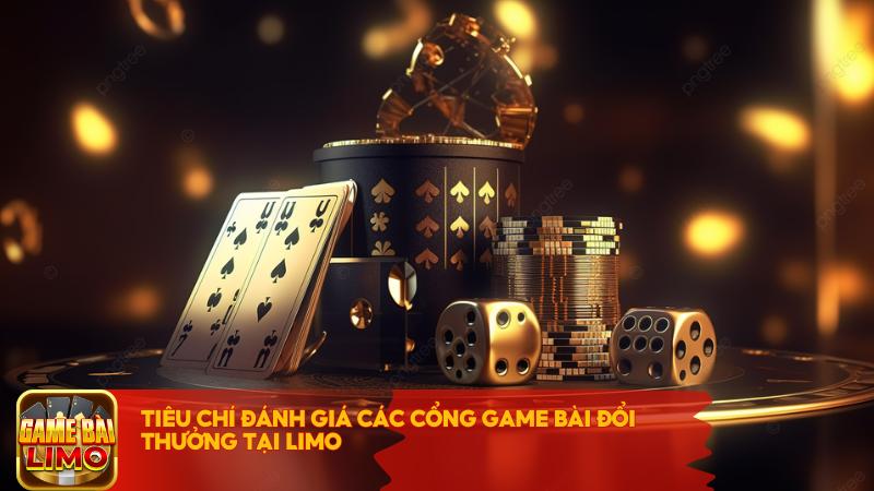 Tiêu chí đánh giá các cổng game của Game Bài LIMO dựa vào giấy phép hoạt động, hệ thống bảo mật và chính sách bảo vệ người chơi