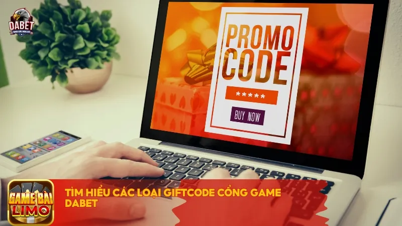 Tìm hiểu các loại giftcode cổng game Dabet