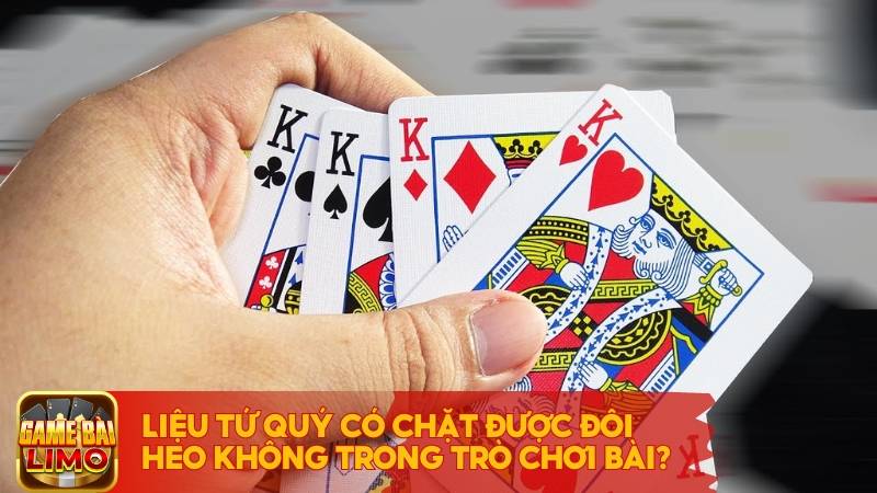 Tứ quý có chặt được đôi heo không